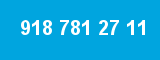 918 781 27 11